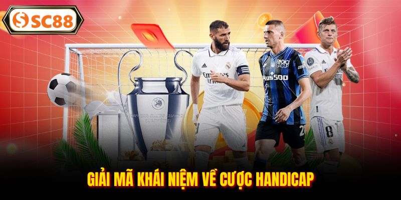 Giải mã khái niệm về cược Handicap